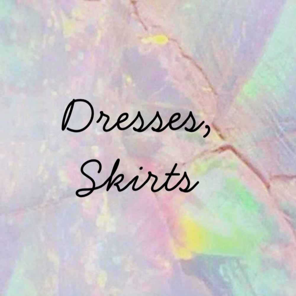 Dresses/Skirts